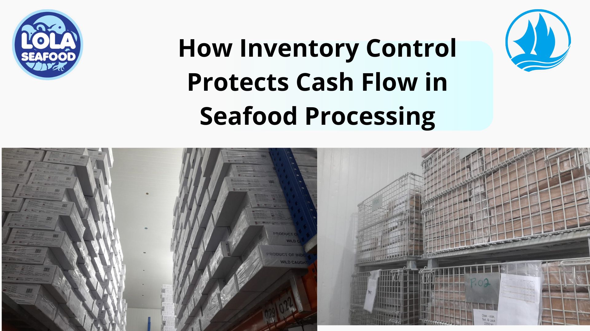  How Inventory Control Protects Cash Flow in Seafood Processing
